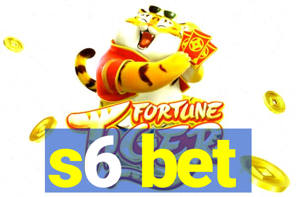 s6 bet